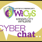 WiCyS KC Monthly Cyber Chat